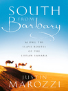 South from Barbary (eBook): Along the Slave Routes of the Libyan Sahara